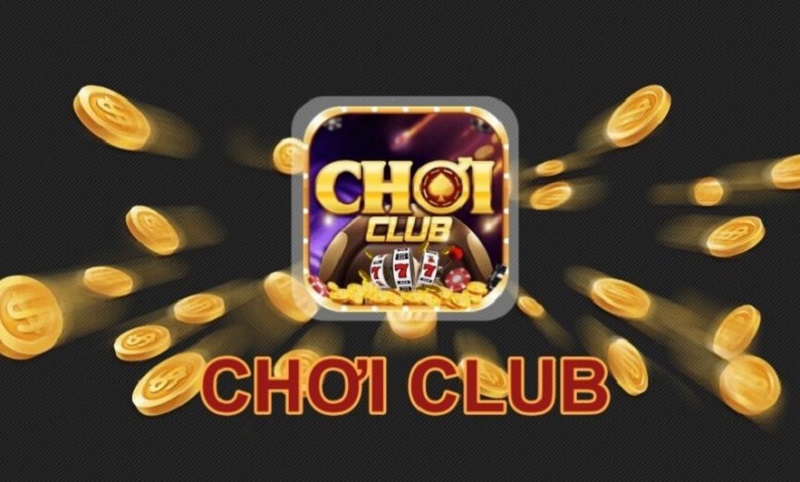 Chơi Club - Cổng game đổi thưởng phong cách Hoàng gia, chất chơi xanh chín