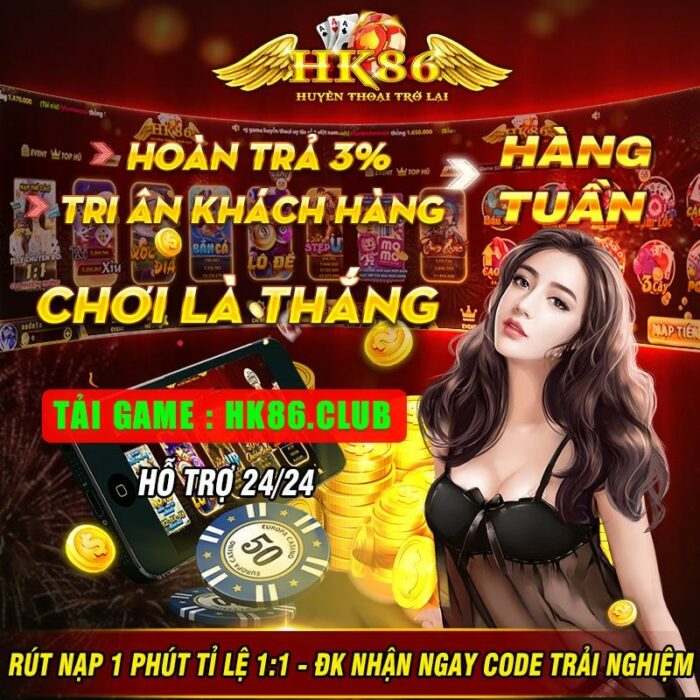 HK86 club - Cổng game đổi thưởng quốc tế, kiếm tiền cực dễ